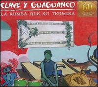 Rumba Que No Termina von Clave y Guaguancó
