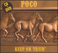 Keep on Tryin von Poco