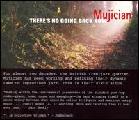 There's No Going Back Now von Mujician