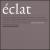 Eclat von Monochrome