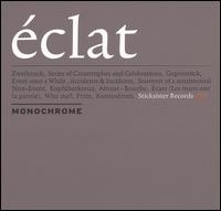 Eclat von Monochrome
