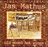 Old Scool Hot Wings von Jim Mathus