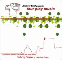 Andrew Emil Presents Four Play Music von Andrew Emil