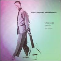 Honour Simplicity, Respect the Flow von Kai Eckhardt