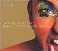 In the Mix: The Sound of the Sixth Season von Sven Väth