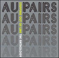 Stepping Out of Line: The Anthology von The Au Pairs