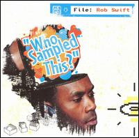 Who Sampled This? von Rob Swift