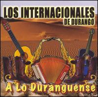 A Lo Duranaguense von Internacionales de Durango