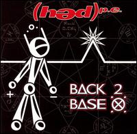 Back 2 Base X von (hed) p.e.