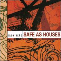 Safe As Houses von Iron Hero