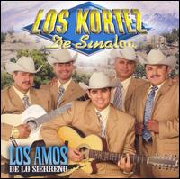 Amos de lo Sierreno von Los Kortez de Sinaloa