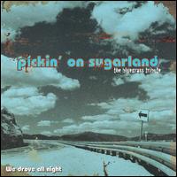 Pickin' on Sugarland: The Bluegrass Tribute - We Drove All Night von Pickin' On