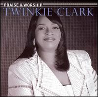 Praise & Worship von Twinkie Clark
