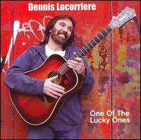 One of the Lucky Ones von Dennis Locorriere