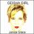 Geisha Girl von Janice Grace