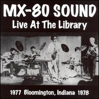 Live at the Library von MX-80