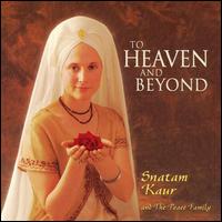 To Heaven and Beyond von Snatam Kaur