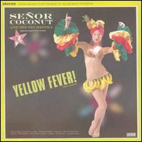 Yellow Fever! von Señor Coconut