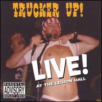 Live at the Legion Hall von Trucker Up!