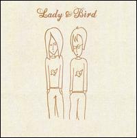 Lady & Bird von Lady & Bird