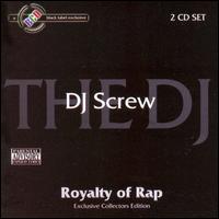 Royalty of Rap von DJ Screw