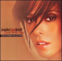 Cool with You: Platinum Collection von Jennifer Love Hewitt