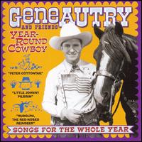 Year-Round Cowboy: Songs for the Whole Year von Gene Autry
