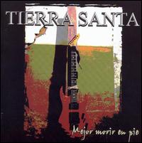 Mejor Morir en Pie von Tierra Santa