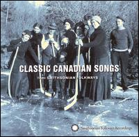 Classic Canadian Songs from Smithsonian/Folkways von Various Artists