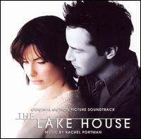 Lake House [Original Soundtrack] von Rachel Portman