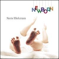 Newborn von Sara Hickman