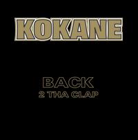 Back 2 Tha Clap von Kokane
