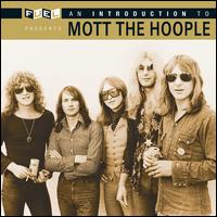 Introduction to Mott the Hoople von Mott the Hoople