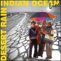 Desert Rain: Indian Ocean Live von Indian Ocean