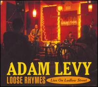 Loose Rhymes: Live on Ludlow Street von Adam Levy