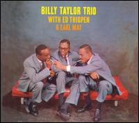 Billy Taylor Trio with Earl May & Ed Thigpen von Billy Taylor