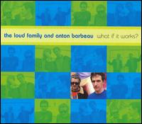 What If It Works von Loud Family