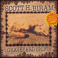 Graveyard Shift von Scott H. Biram