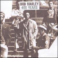 400 Years von Bob Marley