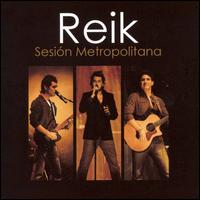 Sesion Metropolitana von Reik