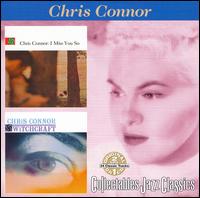 I Miss You So/Witchcraft von Chris Connor