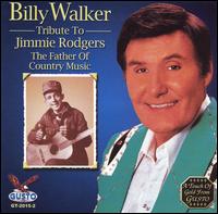 Tribute to Jimmie Rodgers von Billy Walker