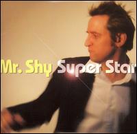 Super Star von Mr. Shy
