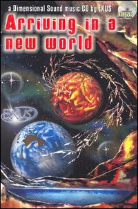 Arriving in a New World von Exus