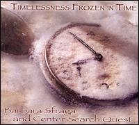 Timelessness Frozen in Time von Barbara Sfraga