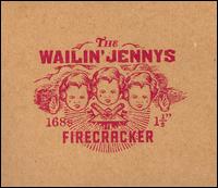 Firecracker von The Wailin' Jennys