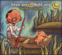 Dream Songs Night Songs: From Mali to Louisiana von Various Artists