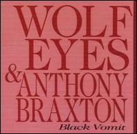 Black Vomit von Wolf Eyes
