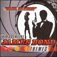 Shaken, Not Stirred: The Essential James Bond Themes von Various Artists