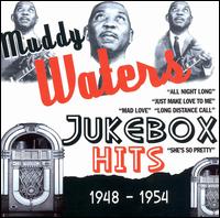 Jukebox Hits 1948-1954 von Muddy Waters